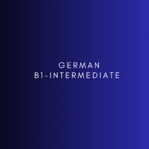 GERMAN B1- Intermediate