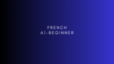 French A1- Beginner