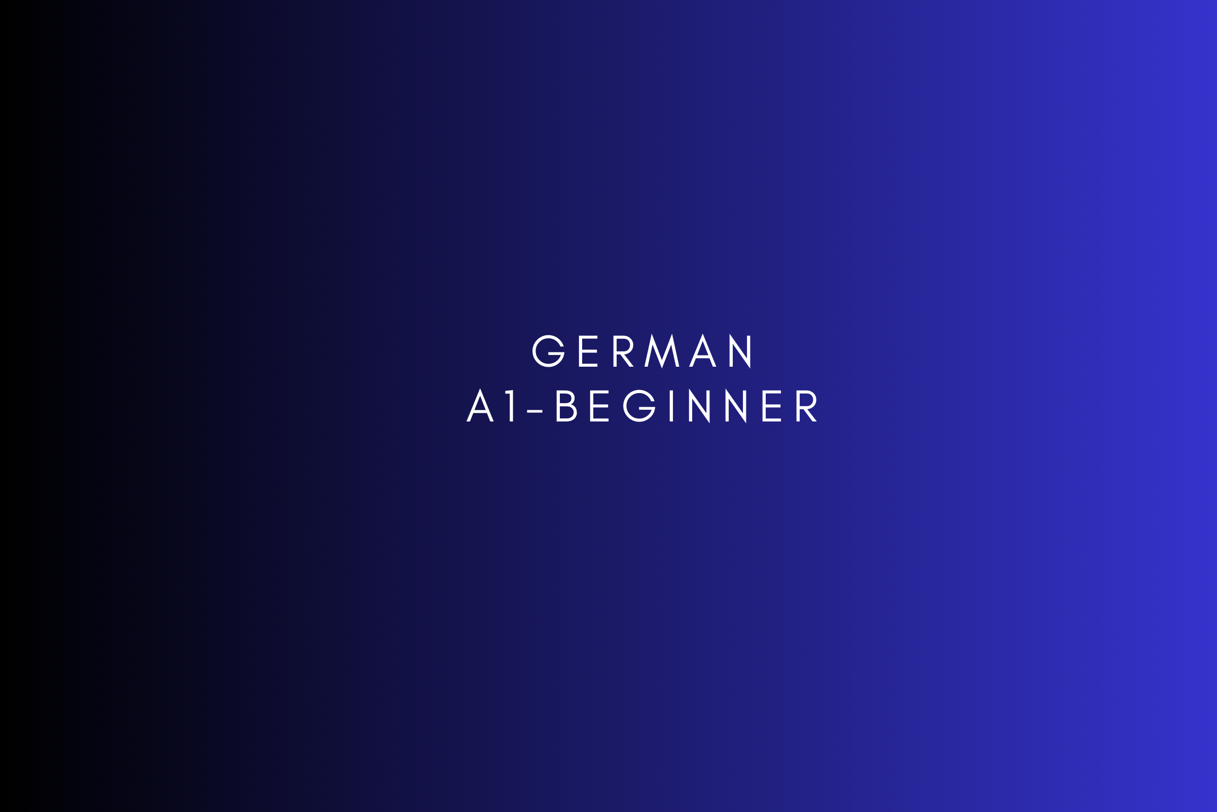 GERMAN A1- Beginner